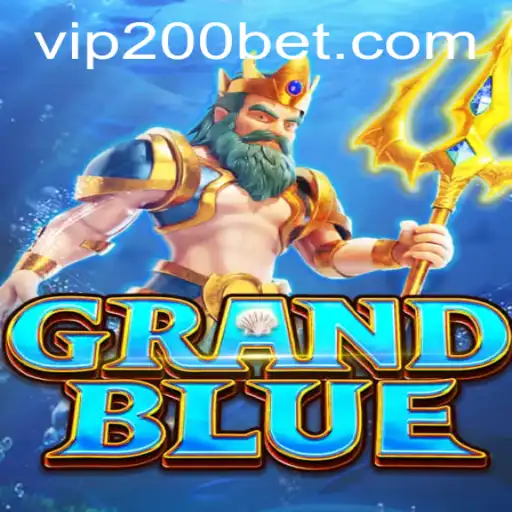 Introduction to GRANDBLUE's Exciting 200bet Feature