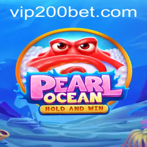 Exploring PearlOcean: Dive into the World of 200bet